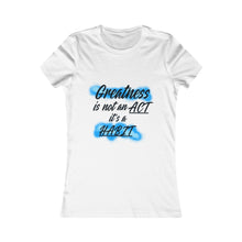 Load image into Gallery viewer, Women&#39;s “Greatness” Tee
