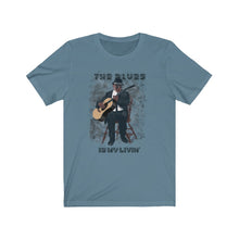 Load image into Gallery viewer, The Blues Is My Livin&#39; unisex short sleeve tee
